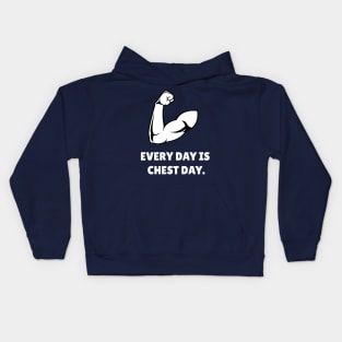 Every Day Is Chest Day Workout Kids Hoodie